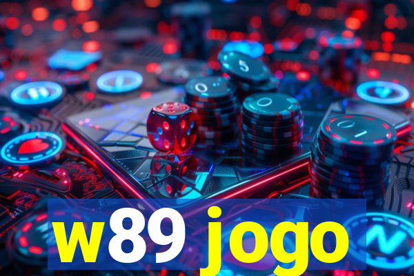 w89 jogo